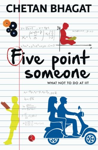Five Point Someone: What Not To Do at IIT
