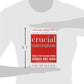 Crucial Conversations Tools for Talking When Stakes Are High, Second Edition
