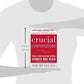 Crucial Conversations Tools for Talking When Stakes Are High, Second Edition