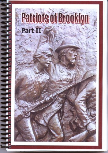 Patriots of Brooklyn: Suppressors of the Great Slaveholders Rebellion Part II Biographies of Brooklyn Men from Joseph Halleck to Joseph Norris - My Shop