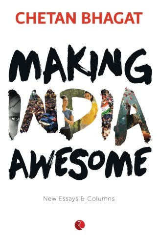 Making India Awesome - New Essays and columns