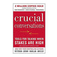 Crucial Conversations Tools for Talking When Stakes Are High, Second Edition