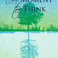 A Moment to Think