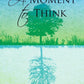 A Moment to Think